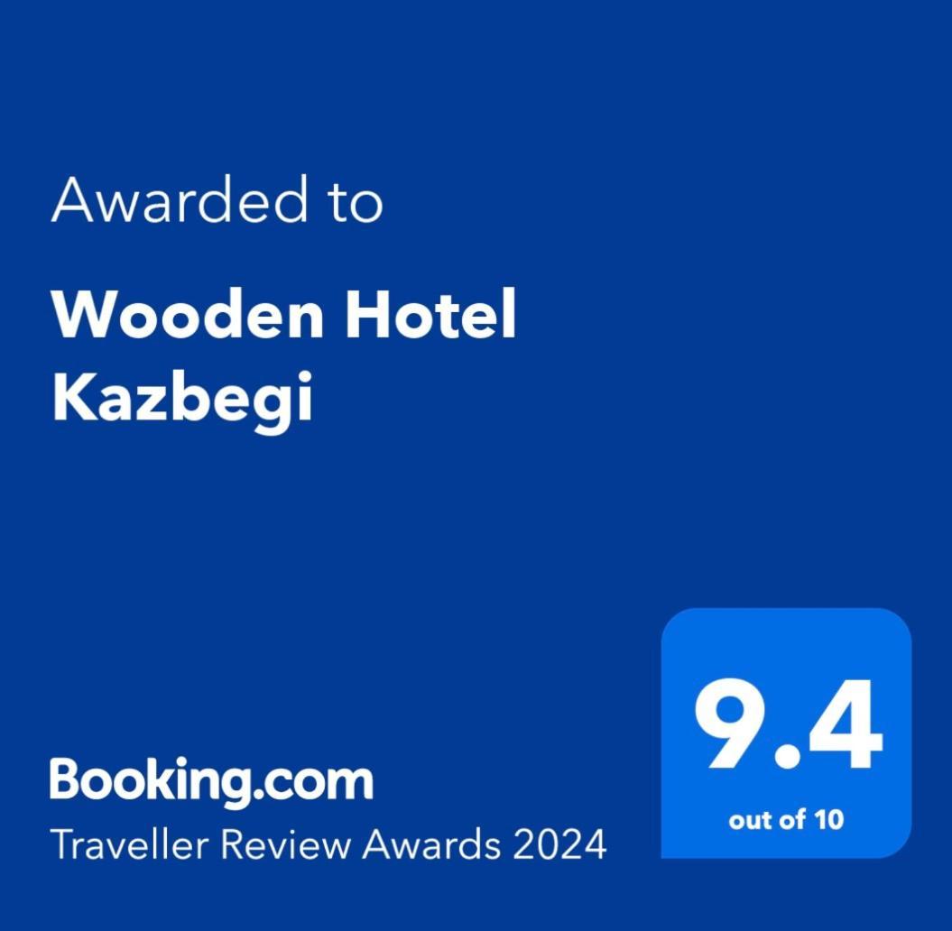Wooden Hotel Kazbegi Dış mekan fotoğraf